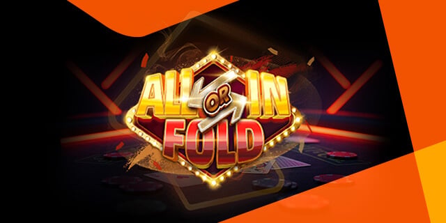 All-in or Fold